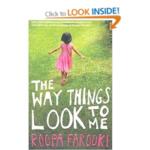 "The Way Things Look to Me" - Roopa Farooki
